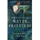 The Way of the Water Priestess: Entering the World of Water Magic