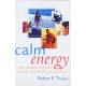 Calm Energy: How People Regulate Mood with Food and Exercise