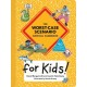 The Worst-Case Scenario Survival Handbook for Kids