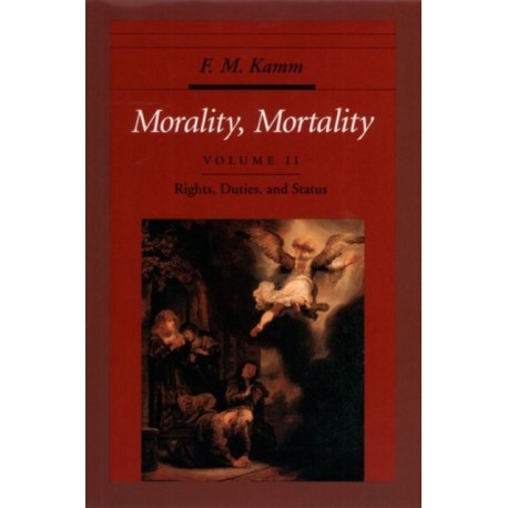 Morality, Mortality: Volume II: Rights, Duties, and Status