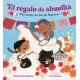El regalo de abuelita (Abuelita's Gift Spanish Edition): Un cuento de Dia de Muertos