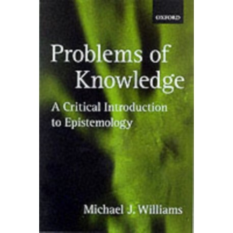 Problems of Knowledge: A Critical Introduction to Epistemology