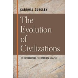 Evolution of Civilizations: An Introduction to Historical Analysis