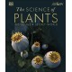 The Science of Plants: Inside their Secret World