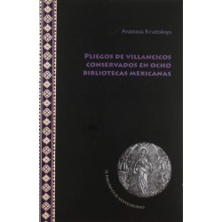 Pliegos de villancicos conservados en ocho bibliotecas mexicanas