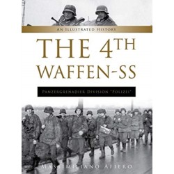 The 4th Waffen-SS Panzergrenadier Division "Polizei": An Illustrated History