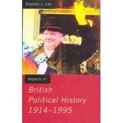 Aspects of British Political History 1914-1995