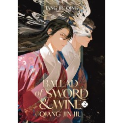 Ballad of Sword and Wine: Qiang Jin Jiu (Novel) Vol. 2