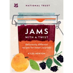 Jams With a Twist: 70 Deliciously Different Jam Recipes to Inspire and Delight
