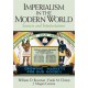 Imperialism in the Modern World: Sources and Interpretations