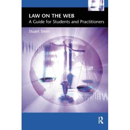 Law on the Web:: A Guide for Students and Practitioners