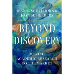 Beyond Discovery: Moving Academic Research to the Market