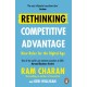Rethinking Competitive Advantage: New Rules for the Digital Age