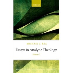Essays in Analytic Theology: Volume 2