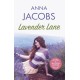 Lavender Lane: The uplifting story from the multi-million copy bestselling author Anna Jacobs