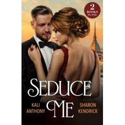 Seduce Me: His Enemy's Italian Surrender / Royal Fiancee Required