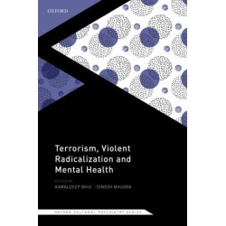 Terrorism, Violent Radicalisation, and Mental Health
