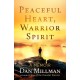 Peaceful Heart, Warrior Spirit: The True Story of My Spiritual Quest