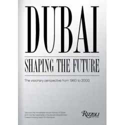 History of Dubai's Future: The Visionary Perspective From 1960 to 2000