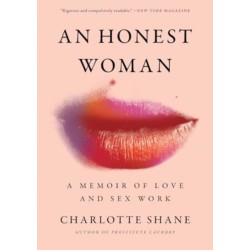 An Honest Woman: A Memoir of Love and Sex Work