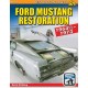 Ford Mustang Restoration: 1964 1/2-1973