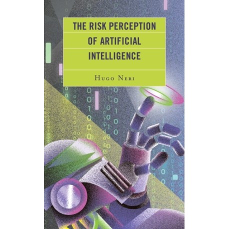 The Risk Perception of Artificial Intelligence