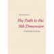 The Path to the 5th Dimension: A Spiritual Journey