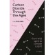 Carbon Dioxide through the Ages: From wild spirit to climate culprit
