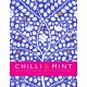 Chilli & Mint: Indian Home Cooking from A British Kitchen