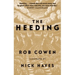 The Heeding: (Longlisted for the Wainwright Prize 2022 for Nature Writing)