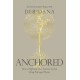 Anchored: How to Befriend Your Nervous System Using Polyvagal Theory