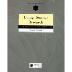 Doing Teacher Research: From Inquiry to Understanding
