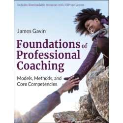 Foundations of Professional Coaching: Models, Methods, and Core Competencies