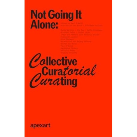 Not Going It Alone: Collective Curatorial Curating