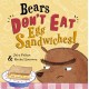 Bears Don't Eat Egg Sandwiches