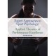 Expert Approaches to Sport Psychology: Applied Theories of Performance Excellence