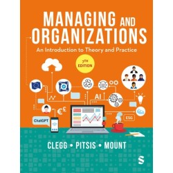 Managing and Organizations: An Introduction to Theory and Practice
