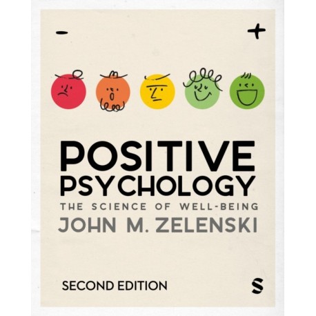 Positive Psychology: The Science of Well-Being