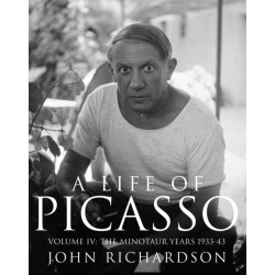 A Life of Picasso Volume IV: The Minotaur Years: 1933–1943