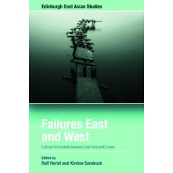 Failures East and West: Cultural Encounters between East Asia and Europe