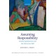 Assuming Responsibility: Ecstatic Eudaimonism and the Call to Live Well