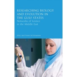 Researching Biology and Evolution in the Gulf States: Networks of Science in the Middle East