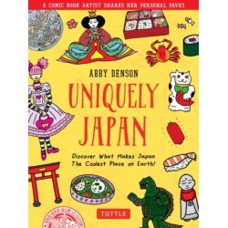 Uniquely Japan: A Comic Book Artist Shares Her Personal Faves - Discover What Makes Japan The Coolest Place on Earth!