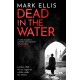 Dead in the Water: The acclaimed World War 2 crime novel
