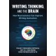 Writing, Thinking, and the Brain: How Neuroscience Can Improve Writing Instruction