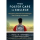 From Foster Care to College: Navigating Educational Challenges and Creating Possibilities
