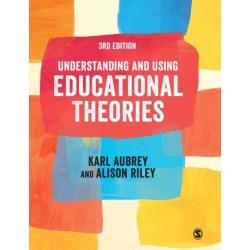 Understanding and Using Educational Theories