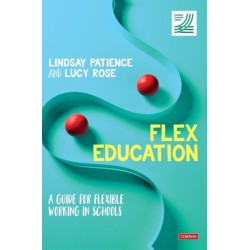 Flex Education: A guide for flexible working in schools