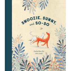 Snoozie, Sunny, and So-So