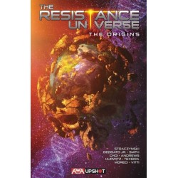 The Resistance Universe: The Origins